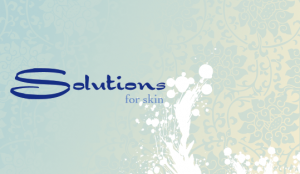 Solutions for Skin